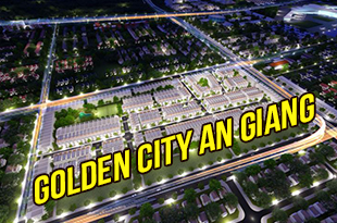 Dự án Golden City An Giang - Lợi ích đầu tư khu đô thị mới An Giang